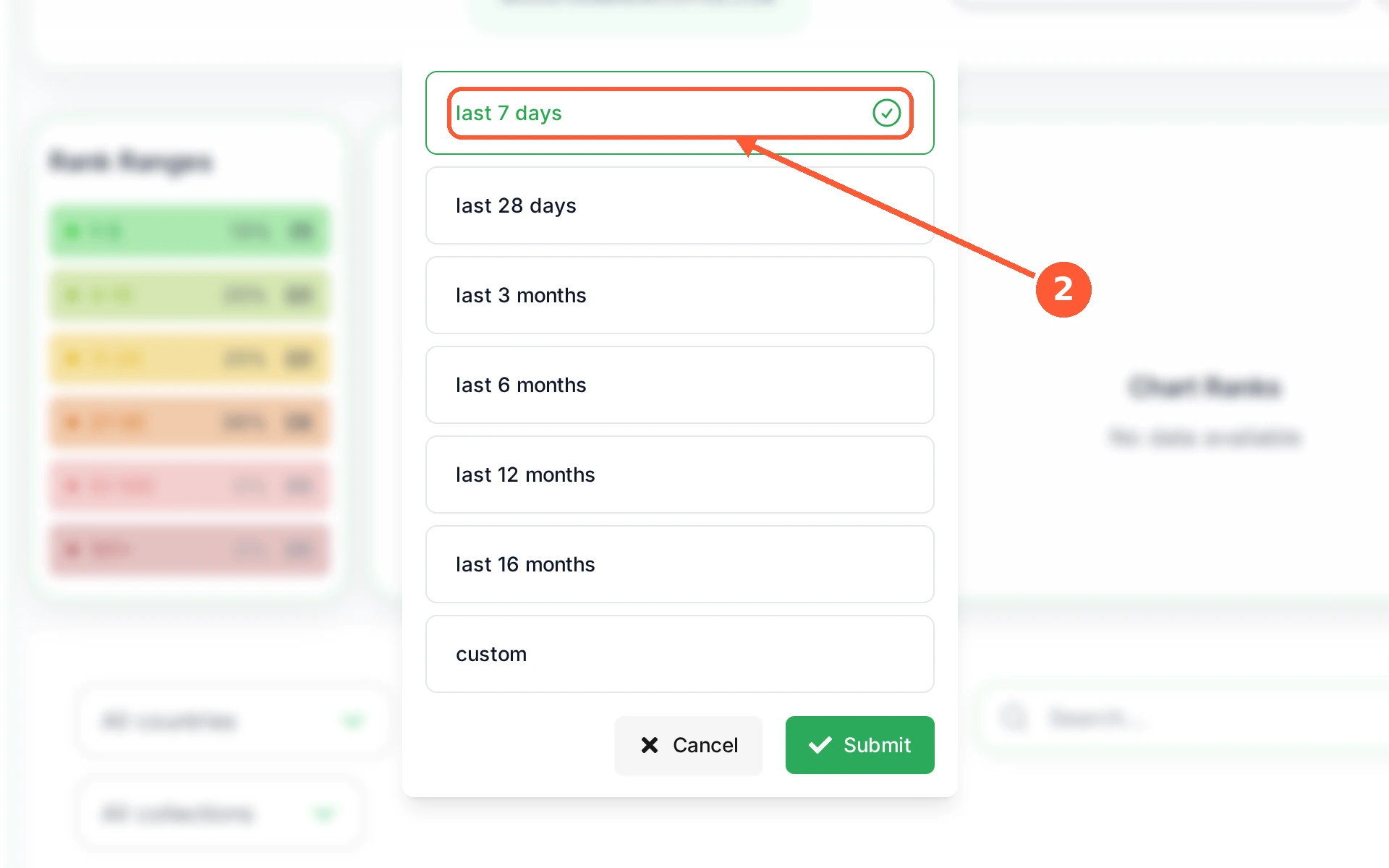 Step 2: Pick one of the ready-made ranges: last 7 days, last 28 days, or anything up to last 16 months.