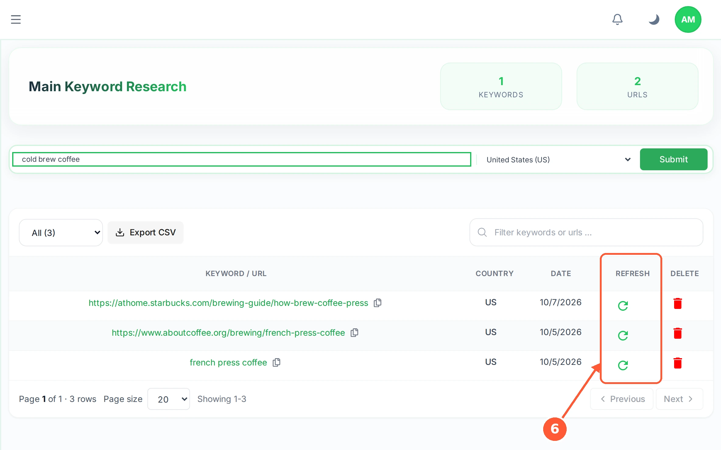 Step 6: Click the row to open the results. The REFRESH and DELETE buttons on the row re-run it or remove it.