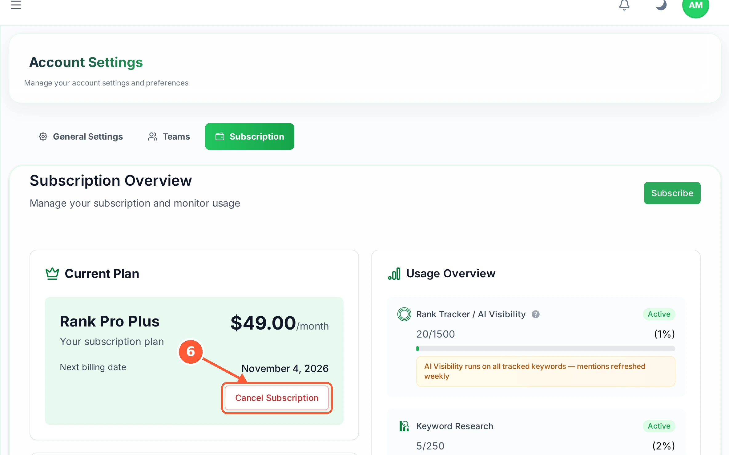 Step 6: Cancel Subscription ends a plan. You keep it until the end of the period you have already paid for.