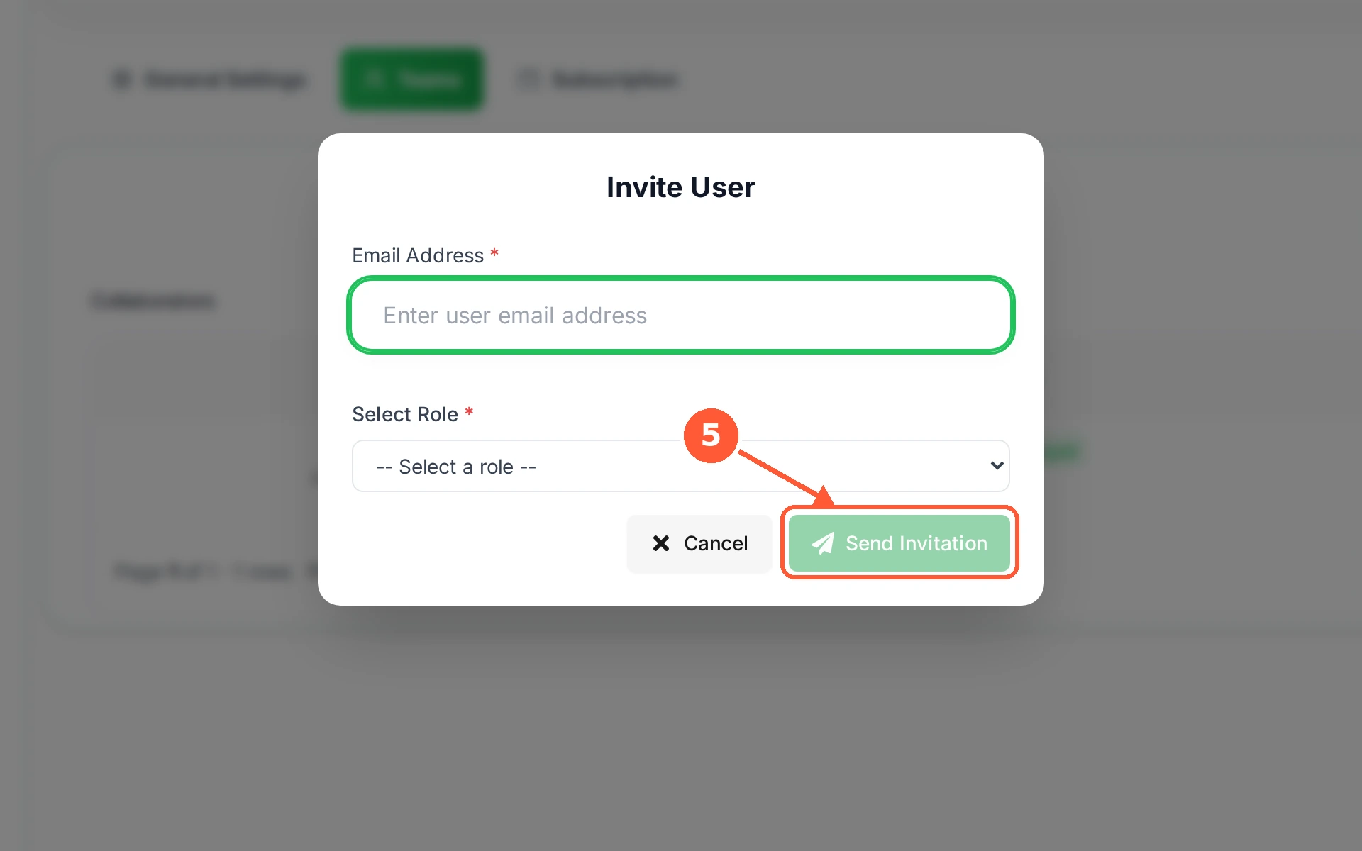 Step 5: Click Send Invitation. They get an email with a link that joins them to your account.